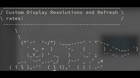 Custom display resolution and refresh rate on Linux (Xorg)