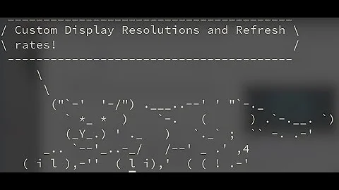 Custom display resolution and refresh rate on Linux (Xorg)