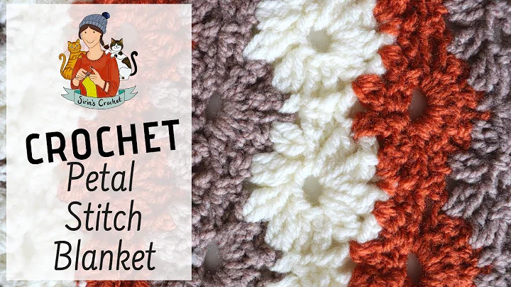 Learn to Crochet a Petal Stitch Blanket