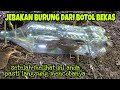 JEBAKAN BURUNG DARI BOTOL BEKAS AIR MINERAL