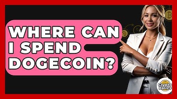 Where Can I Spend Dogecoin? - CryptoBasics360.com