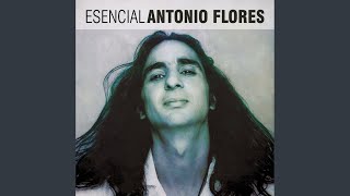 Video thumbnail of "Antonio Flores - Cuerpo de Mujer"