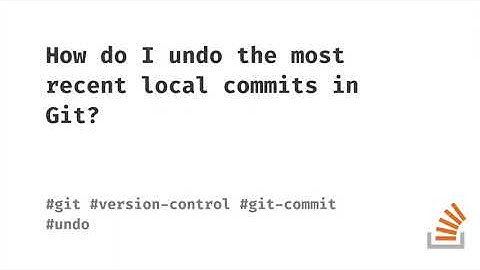How do I undo the most recent local commits in Git?