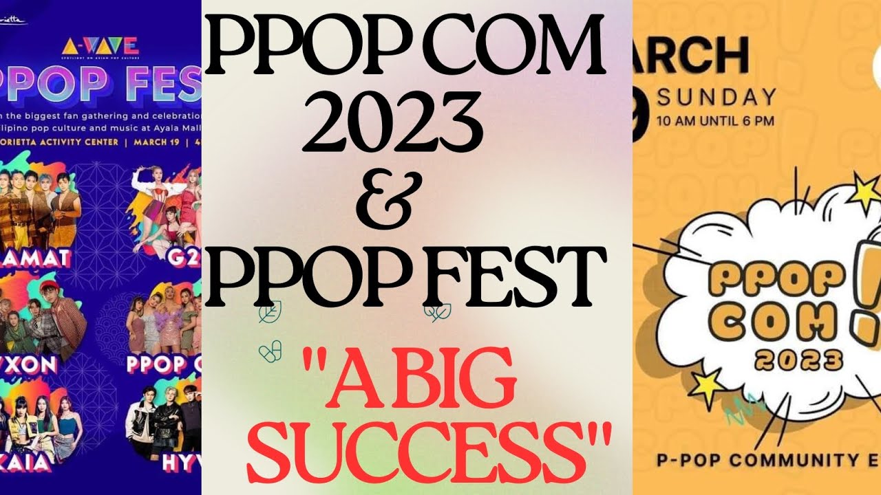 PPOP COMMUNITY 2023& PPOP FEST "A BIG SUCCESS". 