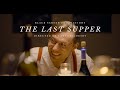 The last supper  short film