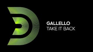 Gallello - Take It Back [Official]