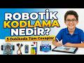 Robotik Kodlama Nedir? 5 Dakikada Tüm Cevapla