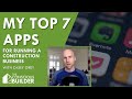 My Top 7 Apps For Running A Construction Business