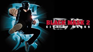 Black Mask 2: City of Masks (2002) - Full Movie | Action