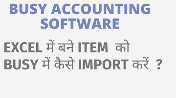 ITEM IMPORT FROM EXCEL TO BUSY