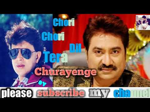 Chori...Chori...Dil...Tera... Churayenge....... Singer... Kumar Sanu Nad Sujata Goswami