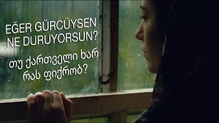 Eğer Gürcüysen ne duruyorsun? თუ ქართველი ხარ რას ფიქრობ?