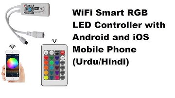 WiFi Smart RGB LED Controller with Android and iOS Mobile Phone (Urdu/Hindi)