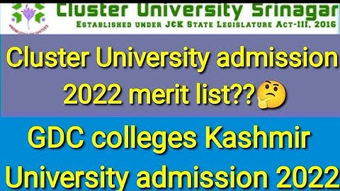 Cluster University merit list 2022 || Kashmir University admission 2022.