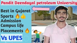 Pandit deendayal petroleum university Review, Low jee score, Best in Gujarat, Admission, Placements