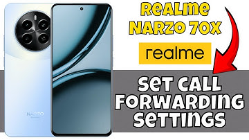 Setup And Off Call Forwarding Realme Narzo 70x || How to set call forwarding settings