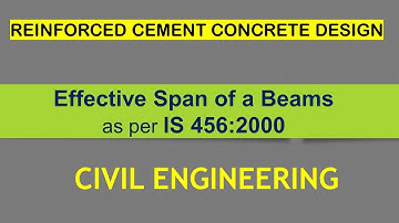 Effective span of beam | Simply supported | Continuous | Cantilever | IS 456