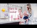 MORNING ROUTINE WITH INFANT AND TODDLER | Kimberly Marie