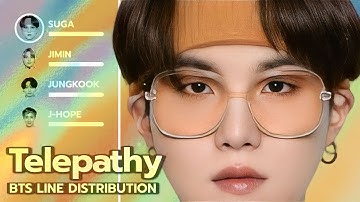 BTS - Telepathy (Line Distribution) [ REQUESTED ]