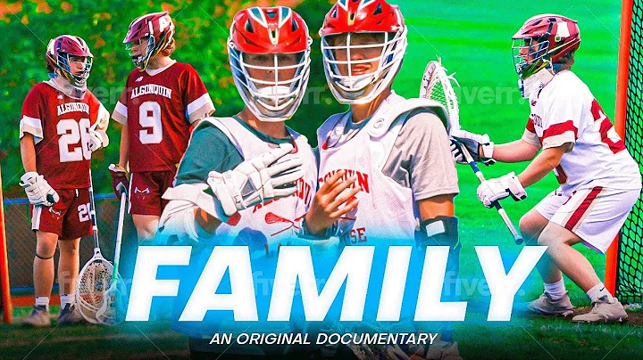"Family" - The Story of the 2022 Algonquin Lacross...
