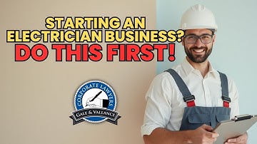 From Planning to Compliance: How to Start an Electrician Contractor Business in California
