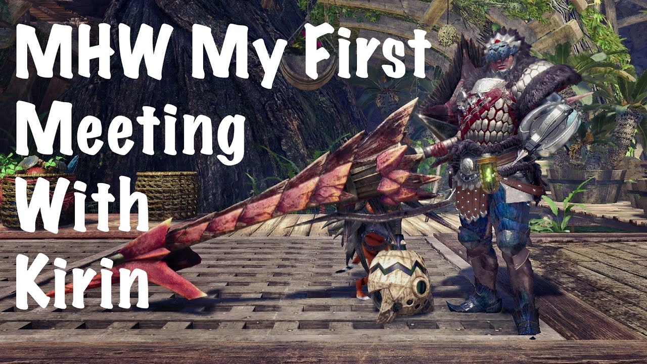 Monster Hunter World My First Kirin Quest Youtube 