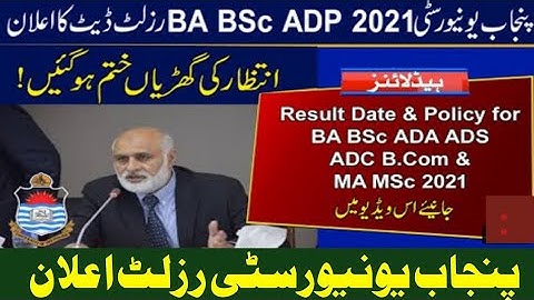 Result Date of Punjab University BA BSC ADA ADS ADC B.Com Result 2021| MAesult 2021 Date-adnan edu