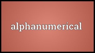 Alphanumerical Meaning