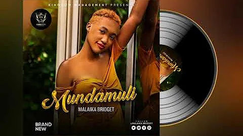 Munda Muli - Malaika Bridget (Official audio Visua...