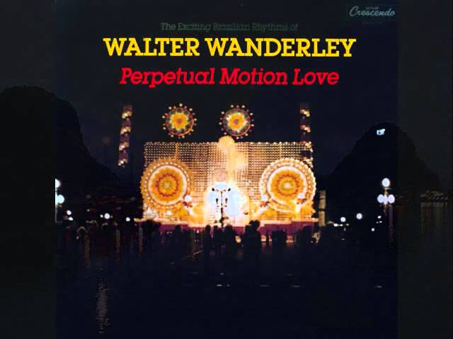 Walter Wanderley - Monica