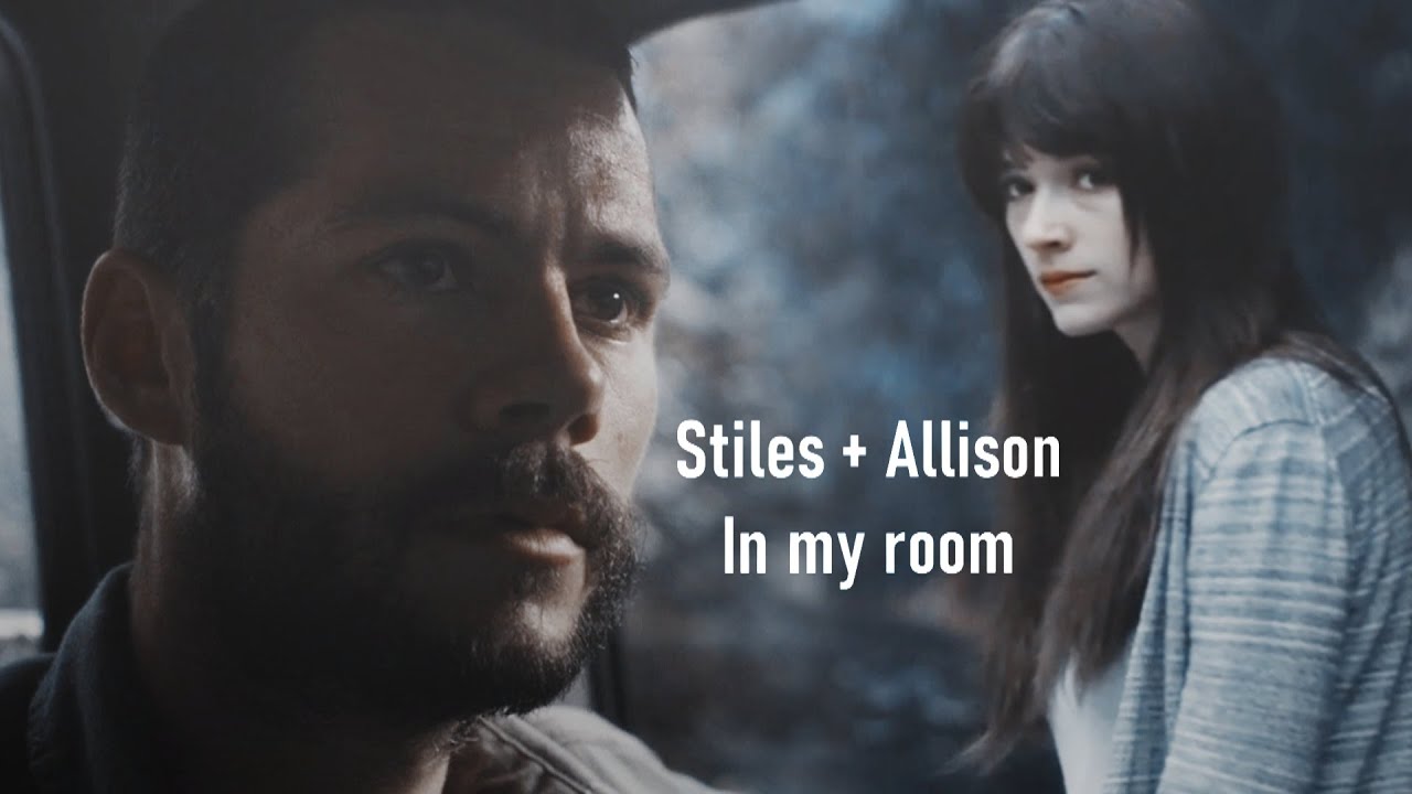 Stiles + Allison  ~ In my room