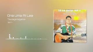 Le La Goto (Taulaga Tagaloa) - Ona Uma Ai Lea (Audio)