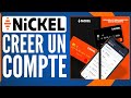 Comment crer un compte nickel en ligne  2024 maj   ouvrir un compte nickel