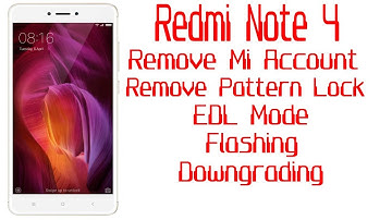 Remove Mi Account Pattern Lock EDL Mode Redm Note 4 Flashing 100% Working
