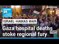 Protests erupt across Middle East following air strike on Gaza hospital • FRANCE 24 English