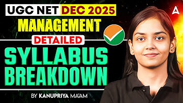 UGC NET Dec 2025 | UGC NET Management Syllabus 2025 Complete Breakdown By Kanupriya Ma