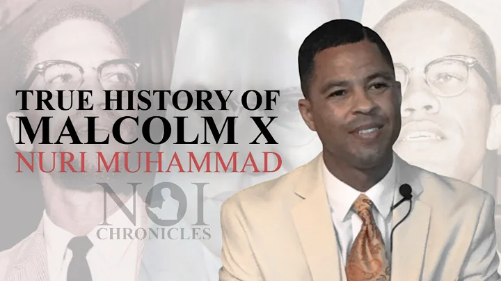 Nuri Muhammad - True History Of Malcolm X | Gene R...