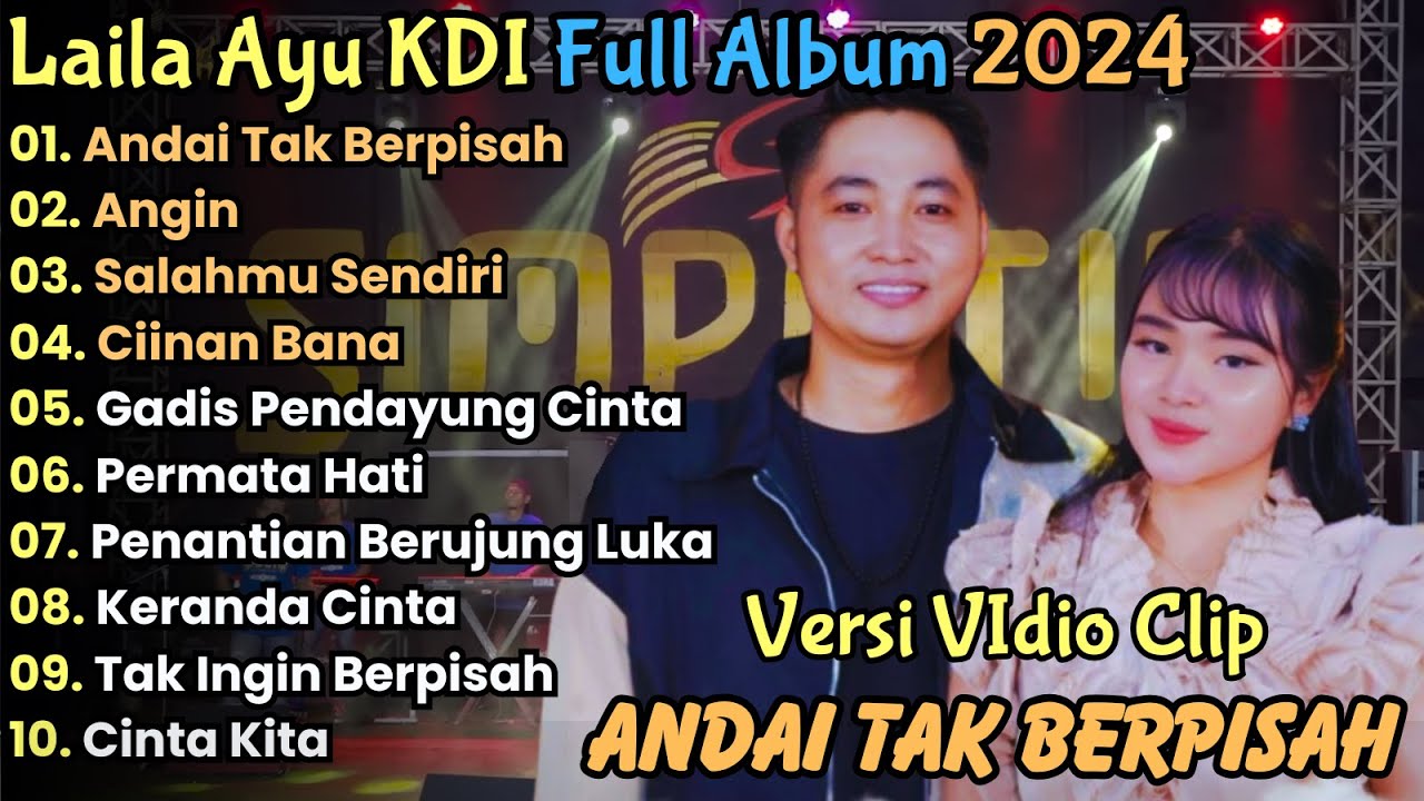 Angin - Andai Tak Berpisah - Laila Ayu KDi Full Album teebaru 2024 || Irwan Ft Laila Ayu | Simpatik