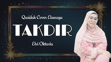 Takdir (El Suraya) | Elvi Oktavia Cover |Cipt : Alm. Prof. Dr. Ahmad Baqi