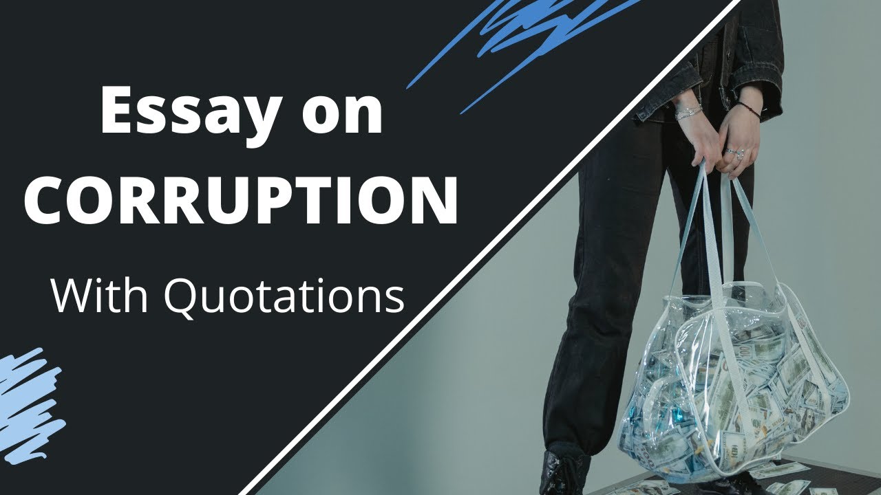 essay on corruption with quotations