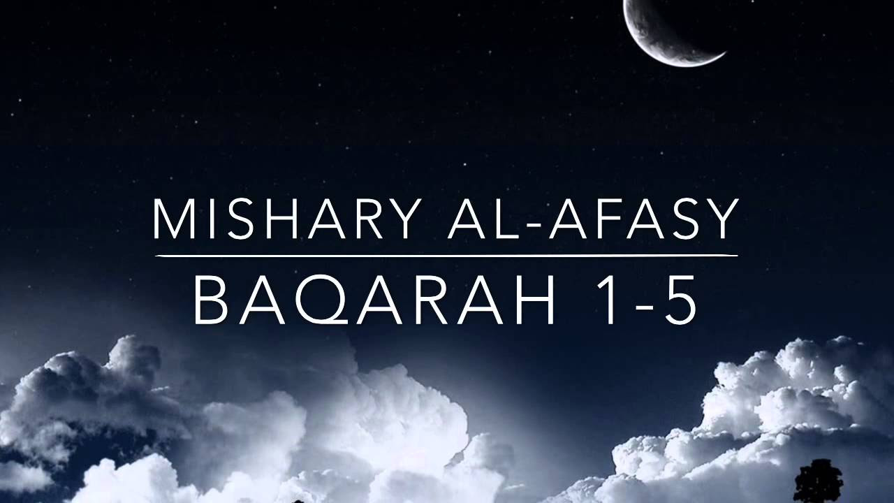 Surah Baqarah 1 5  Mishary Al Afasy