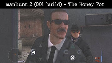 Manhunt 2 (0.01 Build) - The Honey Pot - Beta Playthrough