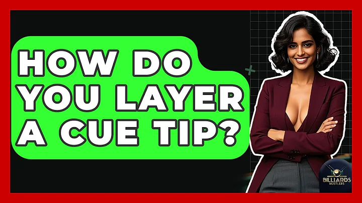 How Do You Layer A Cue Tip? - Billiards Hustlers