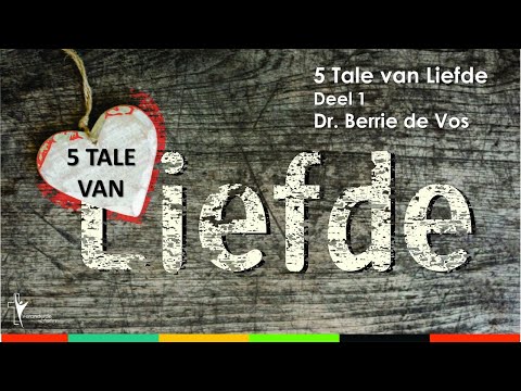 Video: 5 Tale Van Liefde