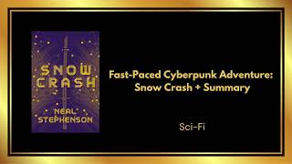 Virtual Collapse: Snow Crash by Neal Stephenson (Sci-Fi Audiobook Summary)