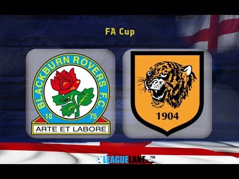 Blackburn vs Hull city - FA CUP 2018