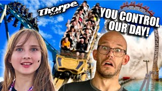 We’re letting YOU Control our ENTIRE DAY at THORPE PARK