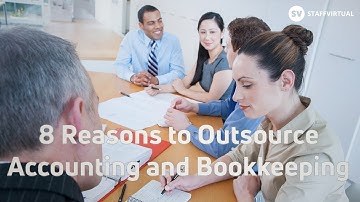8 Reasons to Outsource Accounting and Bookkeeping