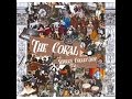 The Coral - Everybody's Talking at Me