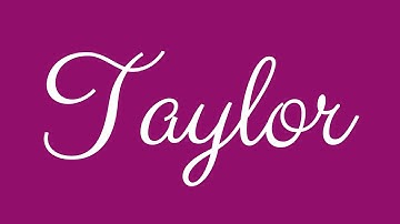 Learn how to Sign the Name Taylor Stylishly in Cursive Writing